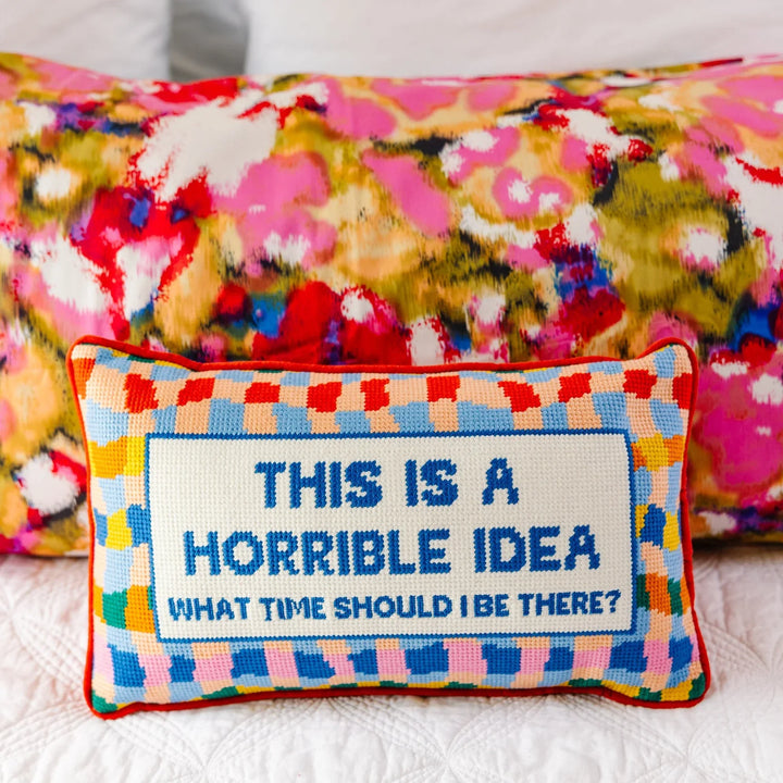 The Horrible Idea Needlepoint Pillow