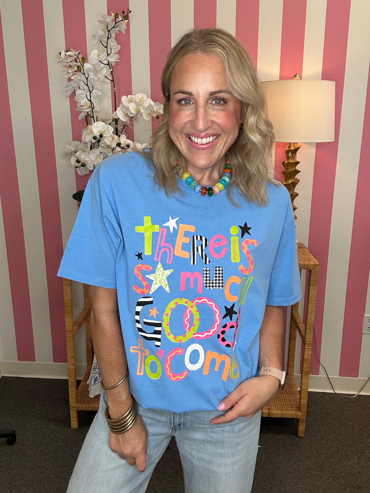 The There Is So Much Good To Come Tee