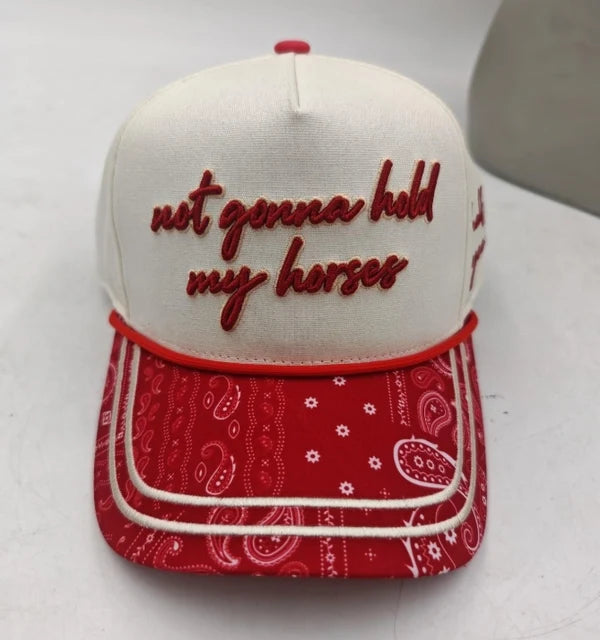P&P Not Gonna Hold My Horses Hat
