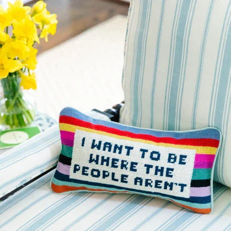 The Where the People Aren't Needlepoint Pillow