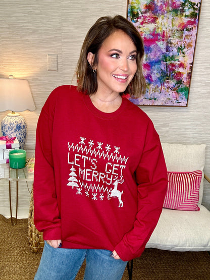 The Let's Get Merry Sweatshirt