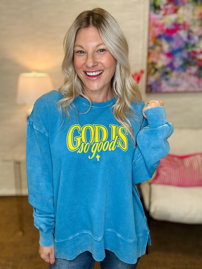 God Is So Good Mineral Pullover