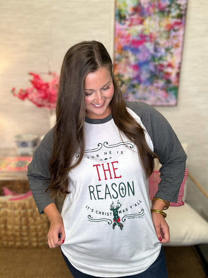 The For He Is The Reason Tee