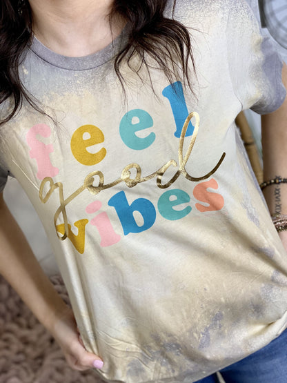 The Feel Good Vibes Tee
