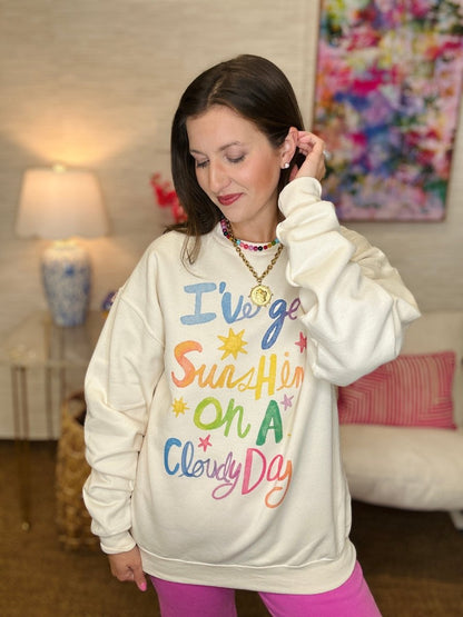 I've Got Sunshine Sweatshirt