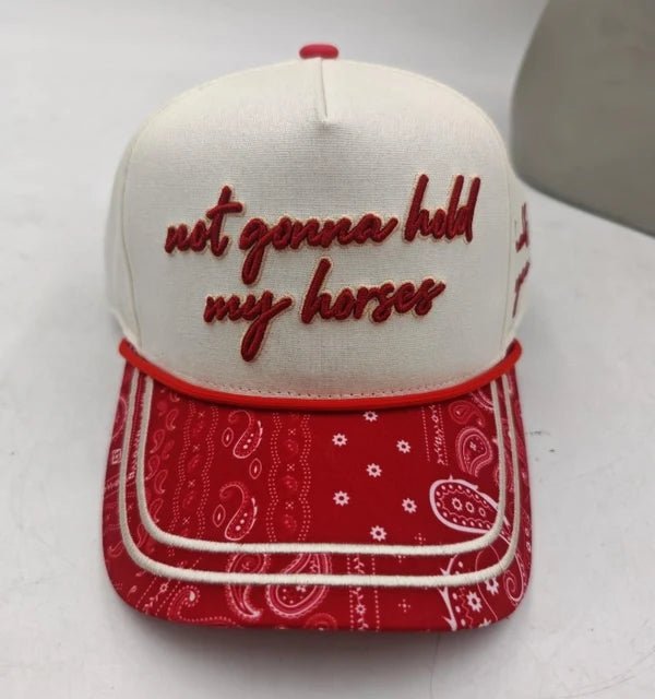P&P Not Gonna Hold My Horses Hat