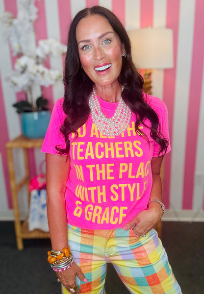 The To All the Teachers in the Place Tee