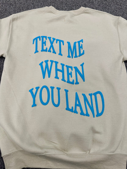 Text Me When You Land Pullover