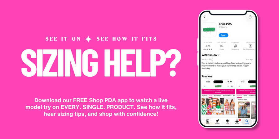 sizing help. download the app.