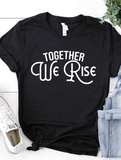 The Together We Rise Tee in Black - All Sizes